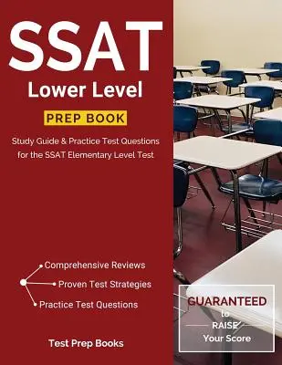 SSAT Lower Level Prep Book: Tanulási útmutató és gyakorló tesztkérdések az SSAT alapfokú vizsgához - SSAT Lower Level Prep Book: Study Guide & Practice Test Questions for the SSAT Elementary Level Test