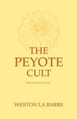 Peyote-kultusz - Peyote Cult