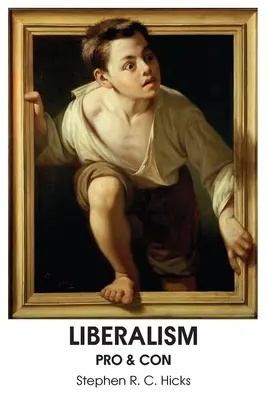 Liberalizmus: A liberalizmus: Pro és kontra - Liberalism: Pro & Con