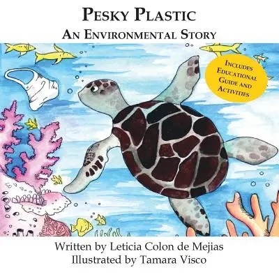 Pesky Plastic: An Environmental Story