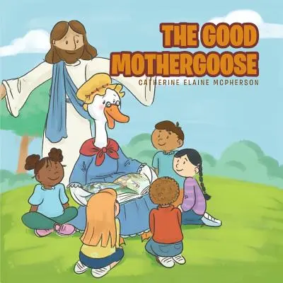 A jó anyalúd - The Good Mother Goose