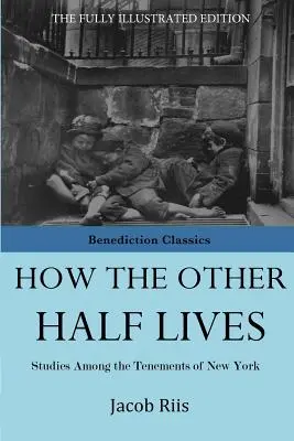 Hogyan él a másik fele - How The Other Half Lives