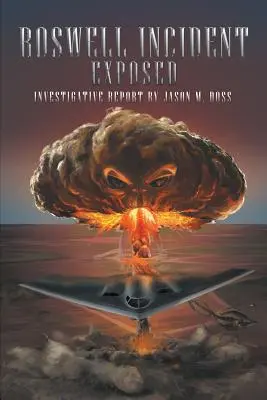 Roswell Incident Exposed