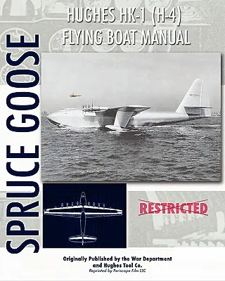 Hughes HK-1 (H-4) Repülőhajó kézikönyv - Hughes HK-1 (H-4) Flying Boat Manual