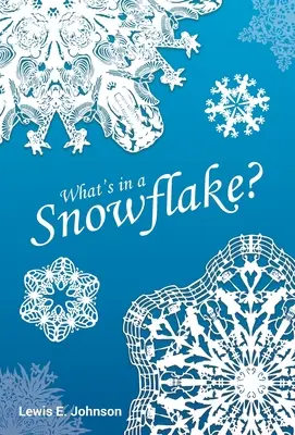 Mi van egy hópehelyben? - What's in a Snowflake?