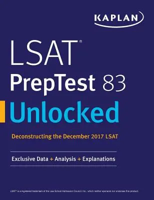 LSAT PrepTest 83 Unlocked: Exkluzív adatok + elemzés + magyarázatok - LSAT PrepTest 83 Unlocked: Exclusive Data + Analysis + Explanations