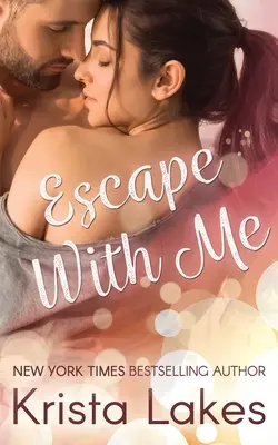 Uteč se mnou - Escape With Me