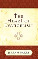 Az evangelizáció szíve - The Heart of Evangelism