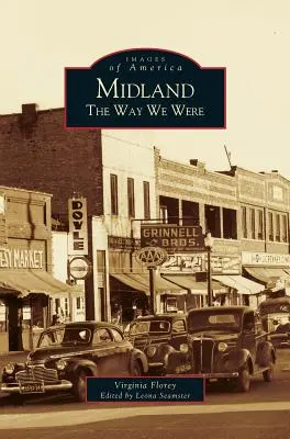 Midland: The Way We Were