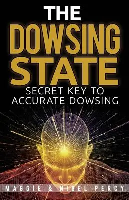 A jóslás állapota: A pontos jóslás titkos kulcsa - The Dowsing State: Secret Key To Accurate Dowsing