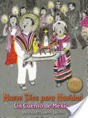 Nueve Das Para Navidad: Un Cuento de Mxico (Neve Das Para Navidad: Un Cuento de Mxico) - Nueve Das Para Navidad: Un Cuento de Mxico