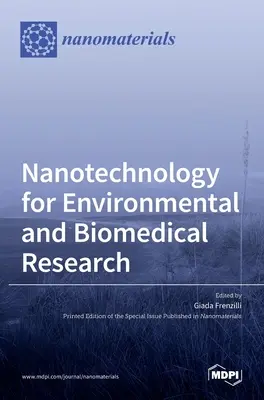 Nanotechnológia a környezeti és orvosbiológiai kutatásban - Nanotechnology for Environmental and Biomedical Research