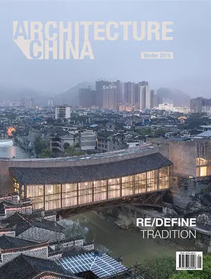 Architecture China: A hagyomány újradefiniálása - Architecture China: Re/Define Tradition