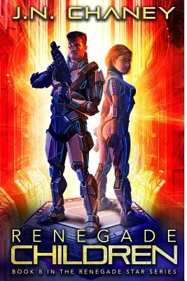 Renegát gyerekek: Egy intergalaktikus űropera-kaland - Renegade Children: An Intergalactic Space Opera Adventure