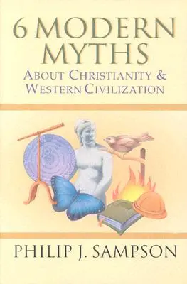 6 modern mítosz a kereszténységről és a nyugati civilizációról - 6 Modern Myths about Christianity & Western Civilization