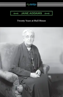 Húsz év a Hull House-ban - Twenty Years at Hull House