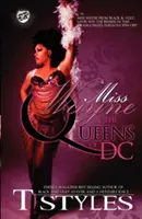 Miss Wayne & the Queens of DC (a Cartel Publications Presents) - Miss Wayne & the Queens of DC (the Cartel Publications Presents)