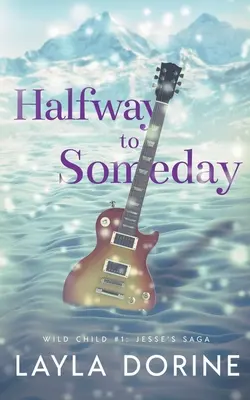 Félúton a valamikorhoz - Halfway to Someday