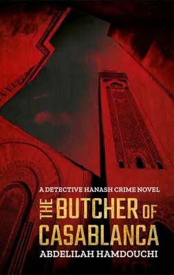 A casablancai mészáros: A Detective Hanash Crime Novel - The Butcher of Casablanca: A Detective Hanash Crime Novel