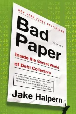 Bad Paper: Az adósságbehajtók titkos világa - Bad Paper: Inside the Secret World of Debt Collectors