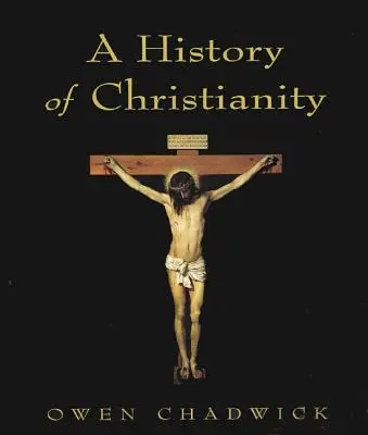 A kereszténység története - A History of Christianity