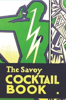 A Savoy koktélkönyv - The Savoy Cocktail Book