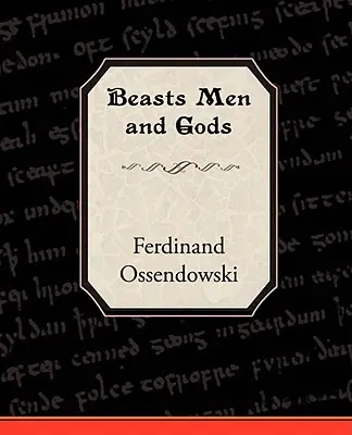 Állatok, emberek és istenek - Beasts Men and Gods