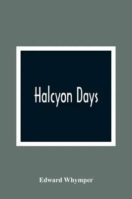 Halcyon Days