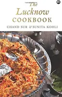 A Lucknow-i szakácskönyv - The Lucknow Cookbook