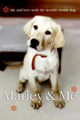 Marley és én: Élet és szerelem a világ legrosszabb kutyájával - Marley & Me: Life and Love with the World's Worst Dog