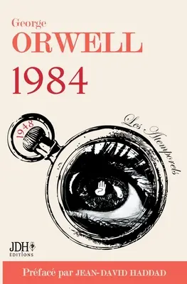 1984: Le monument d'Orwell prfac par Jean-David Haddad - Traduction 2021