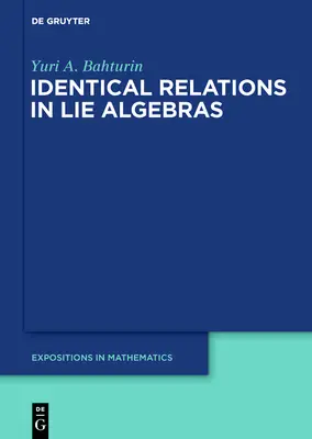 Azonos kapcsolatok a Lie-algebrákban - Identical Relations in Lie Algebras