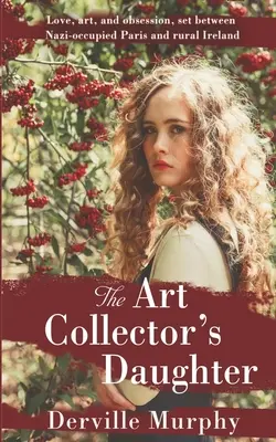 A műgyűjtő lánya: Stílusos történelmi thriller - The Art Collector's Daughter: A Stylish Historical Thriller