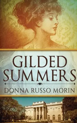 Aranyozott nyarak: Large Print Hardcover Edition - Gilded Summers: Large Print Hardcover Edition