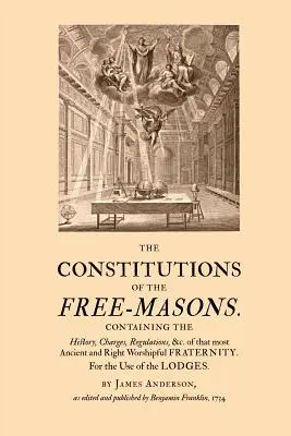 A szabadkőművesek alkotmánya - The Constitutions of the Free-Masons