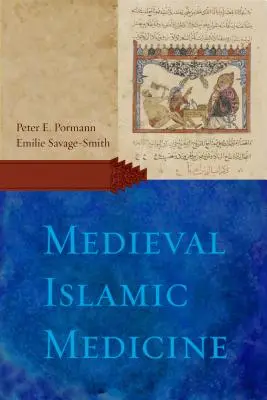 Középkori iszlám orvostudomány - Medieval Islamic Medicine