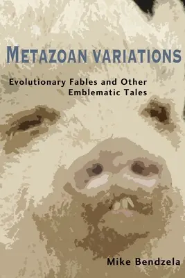 Metazoai variációk - Metazoan Variations