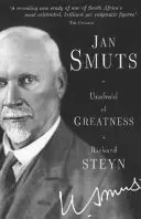 Jan Smuts - Nem fél a nagyságtól - Jan Smuts - Unafraid of Greatness