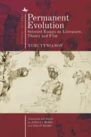 Állandó fejlődés: Válogatott esszék irodalomról, elméletről és filmről - Permanent Evolution: Selected Essays on Literature, Theory and Film