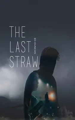 Az utolsó szalmaszál - The Last Straw