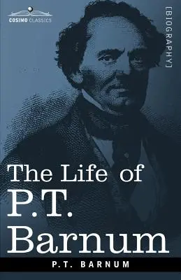 P.T. Barnum élete - The Life of P.T. Barnum