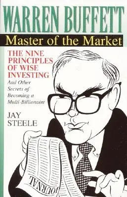 Warren Buffett: Buffett: A piac ura - Warren Buffett: Master of the Market