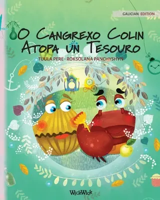 O Cangrexo Colin Atopa un Tesouro: Galíciai kiadás: Colin a rák kincsre lel