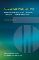 A banki kockázat elemzése: A vállalatirányítás és a kockázatkezelés értékelési kerete - Analyzing Banking Risk: A Framework for Assessing Corporate Governance and Risk Management