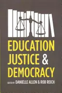 Oktatás, igazságosság és demokrácia - Education, Justice, and Democracy