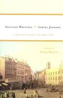 Samuel Johnson: Válogatott írások: A Tercentenary Celebration - Samuel Johnson: Selected Writings: A Tercentenary Celebration