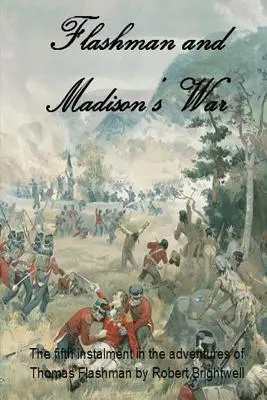 Flashman és Madison háborúja - Flashman and Madison's War