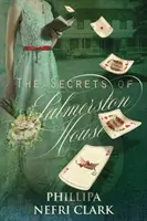 A Palmerston-ház titkai - The Secrets of Palmerston House