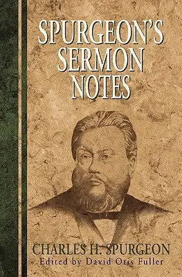 Spurgeon prédikációs jegyzetei - Spurgeon's Sermon Notes