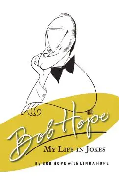 Bob Hope: Életem viccekben - Bob Hope My Life in Jokes